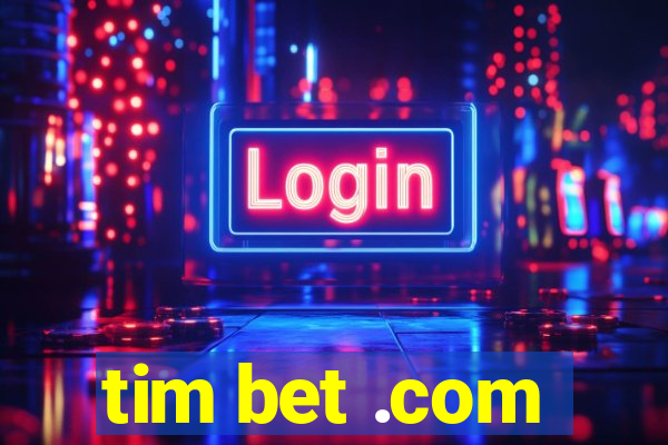 tim bet .com